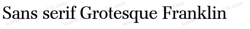 Sans serif Grotesque Franklin Gothi字体转换